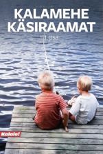 KALAMEHE KÄSIRAAMAT. I OSA