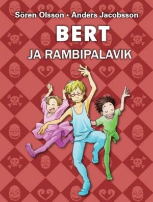 BERT JA RAMBIPALAVIK