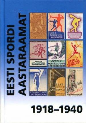 EESTI SPORDI AASTARAAMAT 1918-1940