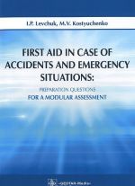 First Aid in Case of Accidents and Emergency Situations: Preparation Questions for a Modular Assessm