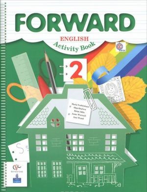 Forward English 2: Activity Book / Anglijskij jazyk. 2 klass. Rabochaja tetrad