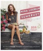 MINA LOOBUN SUHKRUST. 108 SUHKRUVABA RETSEPTI