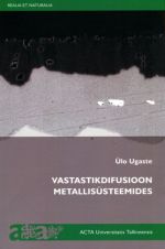 VASTASTIKDIFUSIOON METALLISÜSTEEMIDES