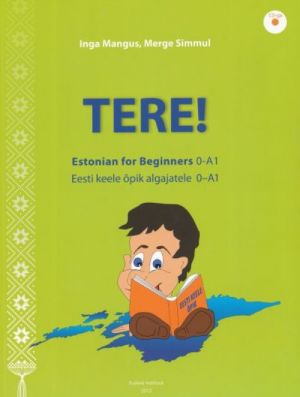 TERE! ESTONIAN FOR BEGINNERS 0-A1 + CD