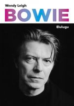 BOWIE. ELULUGU