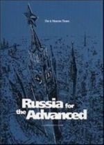 Russia for the Advanced. A Foreigner's Guide