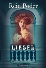 LIESEL. ÜHE PARUNESSI KADUNUD MAAILM