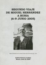 Segundo viaje de Miguel Hernandez a Rusia (6-9 junio 2005)