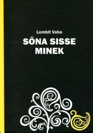 SÕNA SISSE MINEK