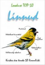LINNUD. KUIDAS ÄRA TUNDA 50 LINNULIIKI