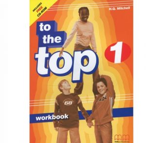 To the Top 1: Workbook (+ CD-ROM)