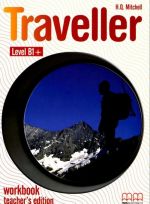 Traveller: Level B1+: Workbook Teacher's Edition