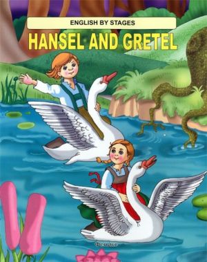 Hansel and Gretel