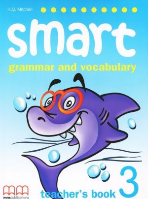 Smart 3: Grammar and Vokabulary: Teacher's Book