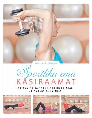 SPORTLIKU EMA KÄSIRAAMAT