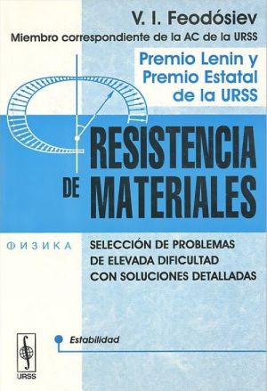 Resistencia de materiales: Seleccion de problemas de elevada dificultad con soluciones detalladas: Estabilidad