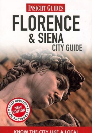 Insight Guides: Florence and Siena City Guide