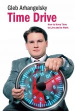 Time-Drive: How to Have Time to Live and to Work