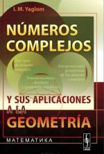 Numeros complejos y sus aplicaciones a la geometria