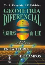 Geometria diferencial y algebras de Lie y sus aplicaciones en la teoria de campos