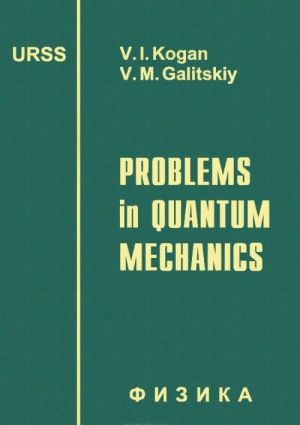 Problems in Quantum Mechanics