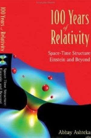 100 Years of Relativity: Space-time Structure Einstein and Beyond