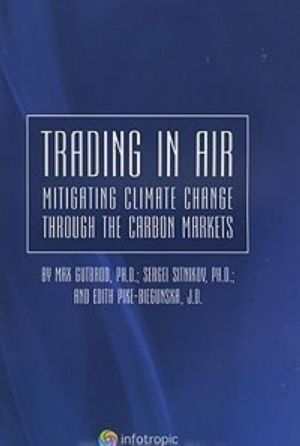 Trading in Air: Mitigating Climate Change Through the Carbon Markets