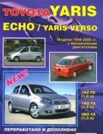 Toyota Yaris / Echo / Yaris Verso. Устройство, техническое обслуживание и ремонт