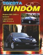 Toyota Windom. Модели 2001-2006 гг. выпуска с двигателем 1MZ-FE (3,0 л). Устройство, техническое обслуживание и ремонт