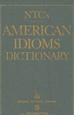 American Idioms Dictionary / Slovar amerikanskikh idiom