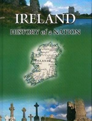 Ireland: History of a Nation