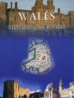 Wales: History of a Nation