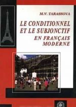 Le Conditionnel et le Subjonctif en Francais Moderne