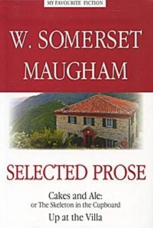 W. Somerset Maugham: Selected Prose