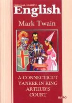 A Connecticut Yankee in King Arthur's Court