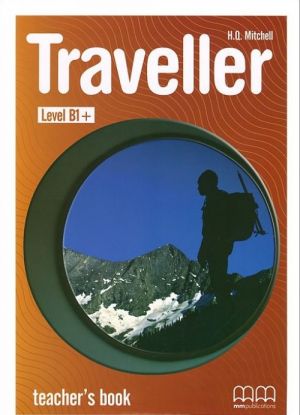 TRAVELLER LEVEL B1+ TEACHER'S BOOK