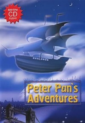 Peter Pan's Adventures (+ CD)