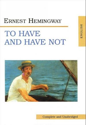 To Have and Have Not / Imet i ne imet