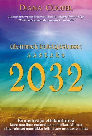 ÜLEMINEK KULDAJASTUSSE AASTAKS 2032