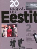 20 AASTAT UUT EESTIT 2. OSA