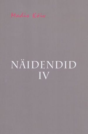 NÄIDENDID IV