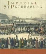 Imperial St. Petersburg: Pages from History 1703-1917