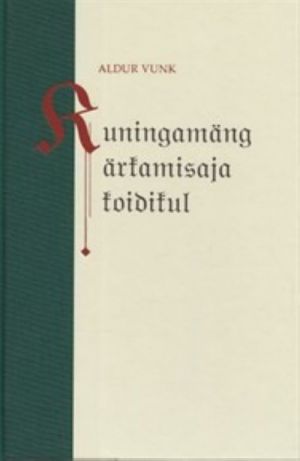 KUNINGAMÄNG ÄRKAMISAJA KOIDIKUL