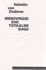 MEROVINGID EHK TOTAALNE SUGU