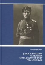 JULIUS KUPERJANOVI KAASLASENA SAKSA OKUPATSIOONIST PAJU LAHINGUNI