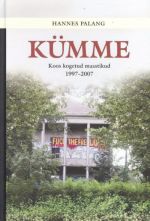 KÜMME. KOOS KOGETUD MAASTIKUD 1997-2007