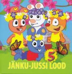 JÄNKU-JUSSI LOOD 5. OSA