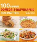 100 PARIMAT OOMEGA-3-RASVHAPPEID SISALDAVAT TOITU