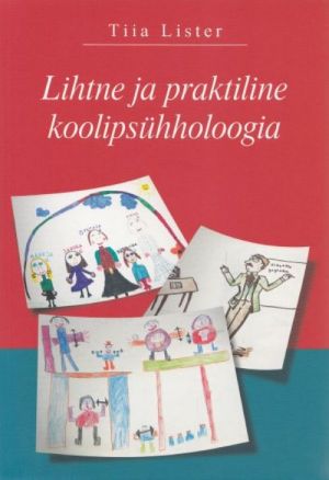 LIHTNE JA PRAKTILINE KOOLIPSÜHHOLOOGIA