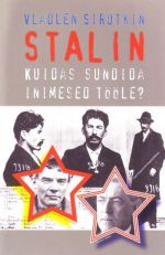 STALIN. KUIDAS SUNDIDA INIMESED TÖÖLE?